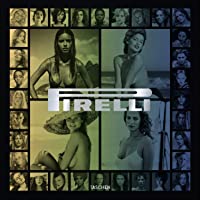 El Calendario Pirelli. 50 Años Y Mucho Más - Edición Bilingüe: FO (Pirelli The Calendar. 50 Years And More)